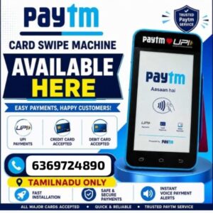 Paytm Machine Sales and Service | Monthly Rent FREE – Call 6369724890